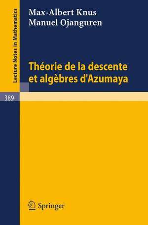 Theorie de la Descente et Algebres d'Azumaya de M.-A. Knus