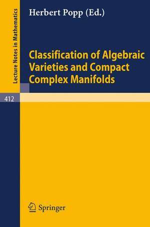 Classification of Algebraic Varieties and Compact Complex Manifolds de H. Popp