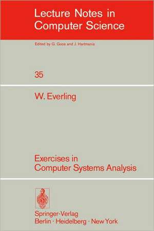 Exercises in Computer Systems Analysis de Wolfgang Everling