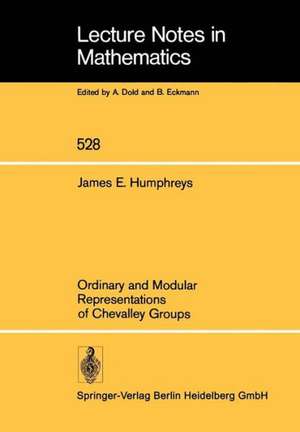 Ordinary and Modular Representations of Chevalley Groups de J. E. Humphreys