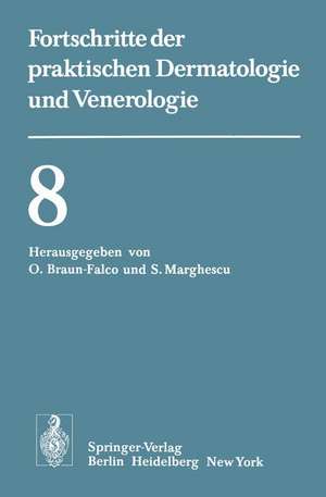 Vorträge der VIII. Fortbildungswoche der Dermatologischen Klinik und Poliklinik der Universität München in Verbindung mit dem Verband der Niedergelassenen Dermatologen Deutschlands e.V. vom 26. bis 30. Juli 1976 de O. Braun-Falco