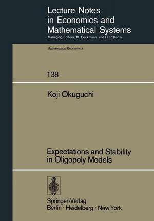 Expectations and Stability in Oligopoly Models de K. Okuguchi