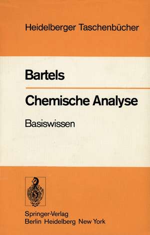 Chemische Analyse: Basiswissen de H. A. Bartels