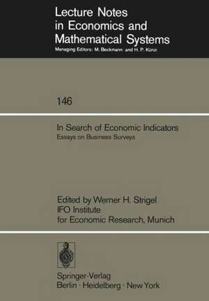 In Search of Economic Indicators: Essays on Business Surveys de W.H. Strigel