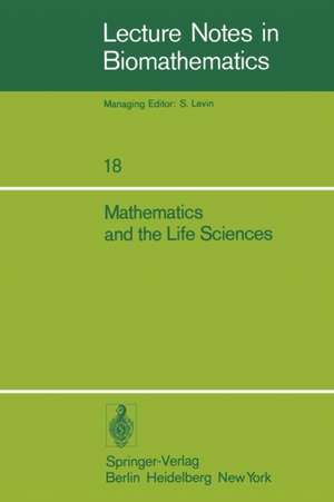 Mathematics and the Life Sciences: Selected Lectures, Canadian Mathematical Congress, August 1975 de D. E. Matthews