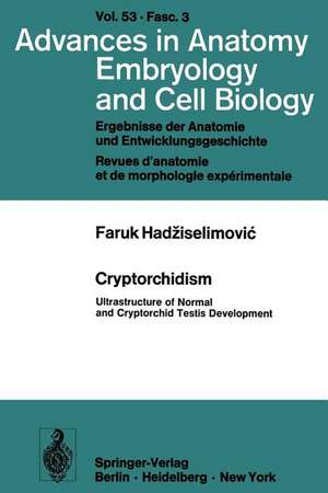 Cryptorchidism: Ultrastructure of Normal and Cryptorchid Testis Development de F. Hadziselimovic