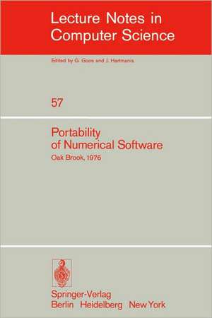 Portability of Numerical Software: Workshop, Oak Brook, Illinois, June 21-23, 1976 de W. Cowell