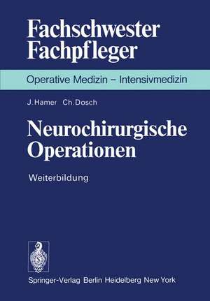 Neurochirurgische Operationen: Weiterbildung de J. Hamer