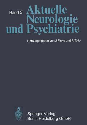 Aktuelle Neurologie und Psychiatrie: Band 3 de Joachim Finke