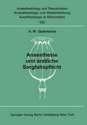 Anaesthesie und ärztliche Sorgfaltspflicht de H. W. Opderbecke