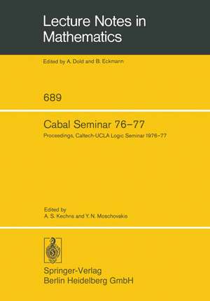 Cabal Seminar 76–77: Proceedings, Caltech-UCLA Logic Seminar 1976–77 de A. S. Kechris