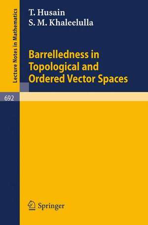 Barrelledness in Topological and Ordered Vector Spaces de T. Husain