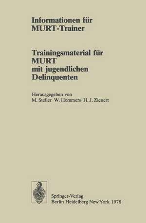 Informationen für MURT-Trainer: Trainingsmaterial für MURT mit jugendlichen Delinquenten de Jörg Alisch