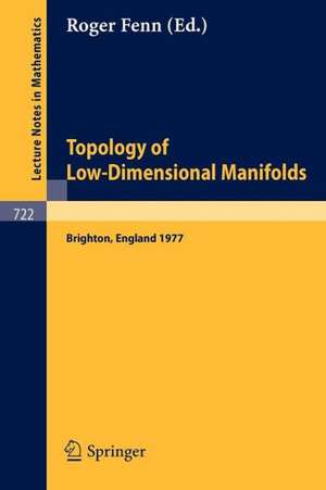 Topology of Low-Dimensional Manifolds: Proceedings of the Second Sussex Conference, 1977 de R. Fenn