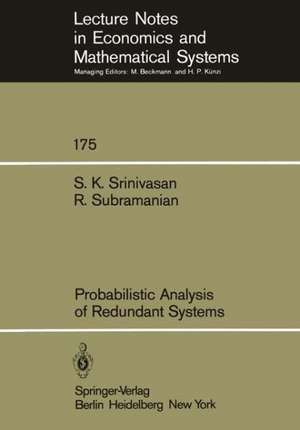 Probabilistic Analysis of Redundant Systems de S. K. Srinivasan