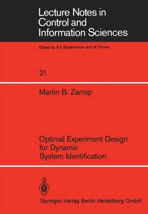 Optimal Experiment Design for Dynamic System Identification de M.B. Zarrop