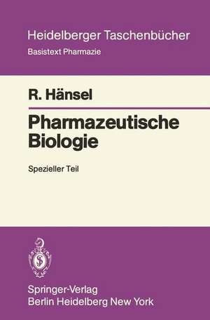 Pharmazeutische Biologie: Spezieller Teil de R. Hänsel