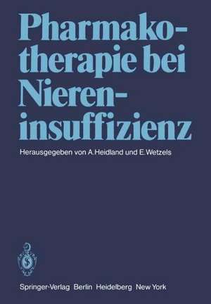 Pharmakotherapie bei Niereninsuffizienz de A. Heidland