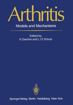 Arthritis: Models and Mechanisms de H. Deicher