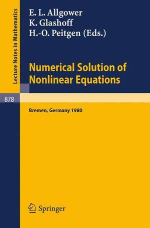 Numerical Solution of Nonlinear Equations: Proceedings, Bremen, 1980 de E.L. Allgöwer