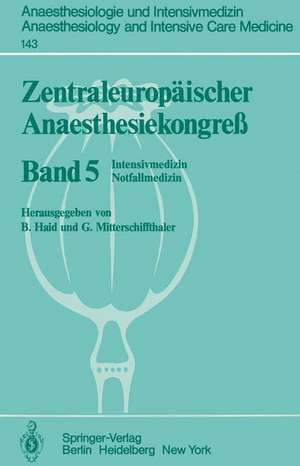 Zentraleuropäischer Anaesthesiekongreß: Intensivmedizin Notfallmedizin de B. Haid