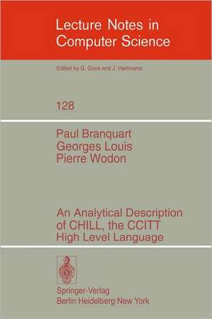 An Analytical Description of CHILL, the CCITT High Level Language de P. Branquart