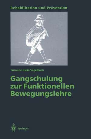 Gangschulung zur Funktionellen Bewegungslehre de Susanne Klein-Vogelbach