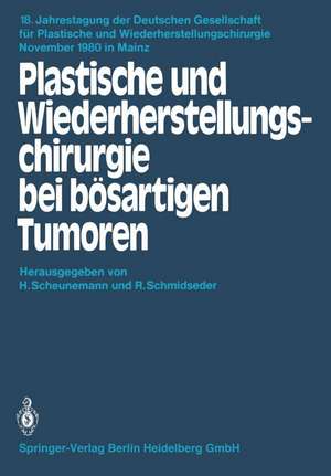 Plastische und Wiederherstellungschirurgie bei bösartigen Tumoren de H. Scheunemann