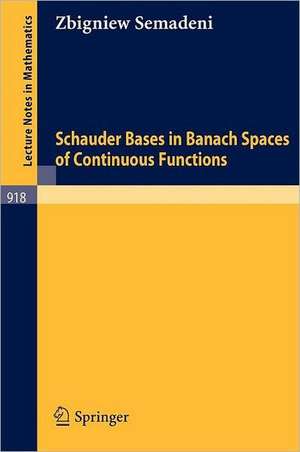 Schauder Bases in Banach Spaces of Continuous Functions de Z. Semadeni