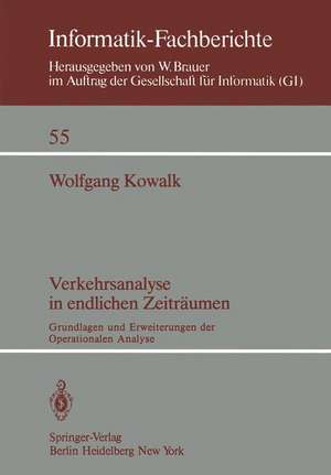 Verkehrsanalyse in endlichen Zeiträumen: Grundlagen und Erweiterungen der Operationalen Analyse de W. Kowalk