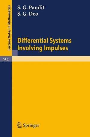 Differential Systems Involving Impulses de S.G. Pandit