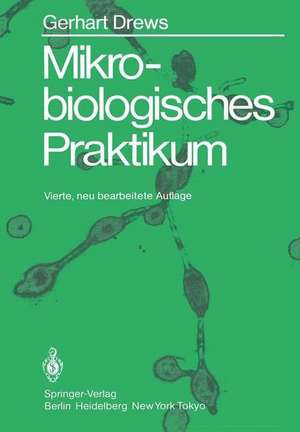 Mikrobiologisches Praktikum de Gerhart Drews