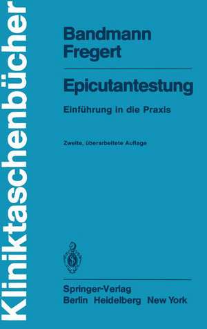 Epicutantestung: Einführung in die Praxis de H. -J. Bandmann