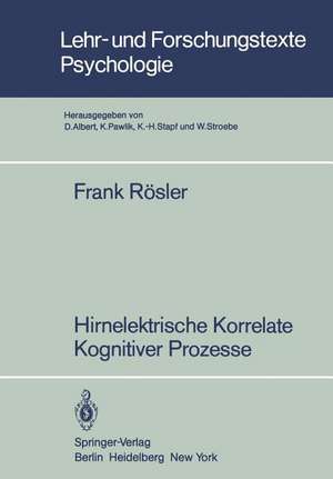 Hirnelektrische Korrelate Kognitiver Prozesse de Frank Rösler