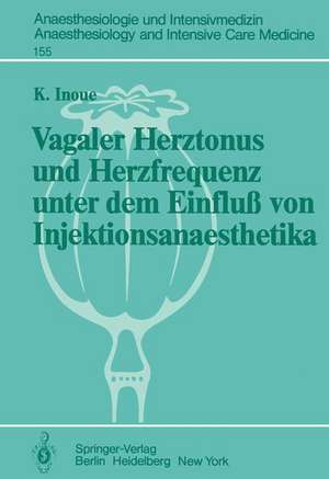 Vagaler Herztonus und Herzfrequenz unter dem Einfluß von Injektionsanaesthetika: Eine Studie an narkotisierten Katzen de K. Inoue