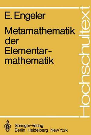 Metamathematik der Elementarmathematik de E. Engeler