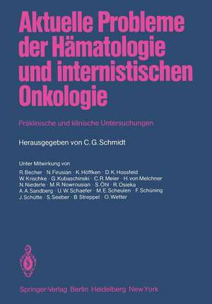 Aktuelle Probleme der Hämatologie und internistischen Onkologie: Präklinische und klinische Untersuchungen Anlaßlich des 15jährigen Bestehens der Inneren Klinik und Poliklinik (Tumorforschung) am Westdeutschen Tumorzentrum Essen de R. Becher