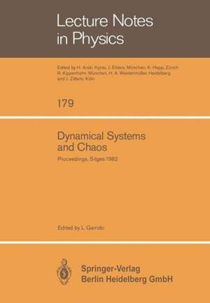 Dynamical Systems and Chaos: Proceedings of the Sitges Conference on Statistical Mechanics Sitges, Barcelona/Spain September 5 – 11, 1982 de L. Garrido