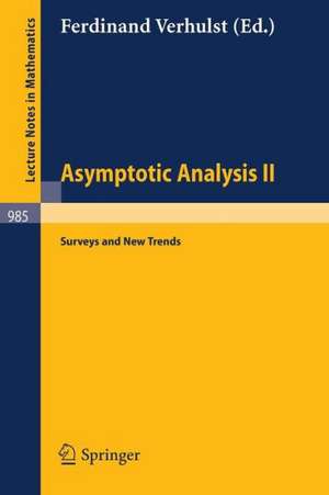 Asymptotic Analysis II: Surveys and New Trends de F. Verhulst