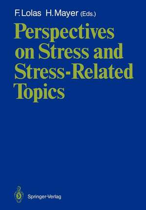 Perspectives on Stress and Stress-Related Topics de Fernando Lolas