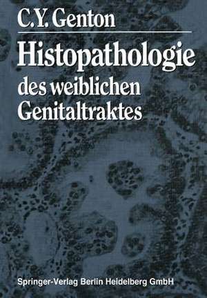 Histopathologie des weiblichen Genitaltraktes de C.Y. Genton