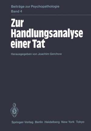 Zur Handlungsanalyse einer Tat de J. Gerchow