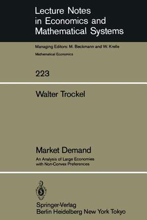 Market Demand: An Analysis of Large Economies with Non-Convex Preferences de W. Trockel