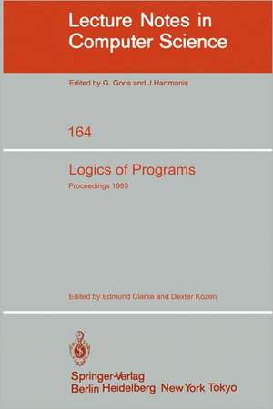 Logics of Programs: Workshop Carnegie Mellon University Pittsburgh, PA, June 6-8, 1983 de E. Clarke