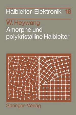 Amorphe und polykristalline Halbleiter de Walter Heywang