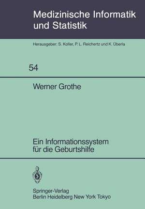 Ein Informationssystem für die Geburtshilfe de W. Grothe