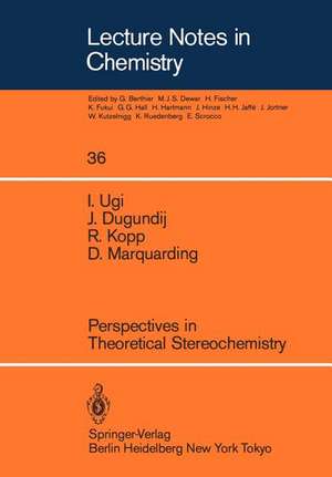 Perspectives in Theoretical Stereochemistry de I. Ugi