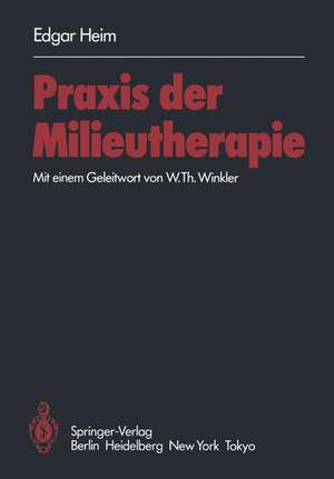 Praxis der Milieutherapie de E. Heim