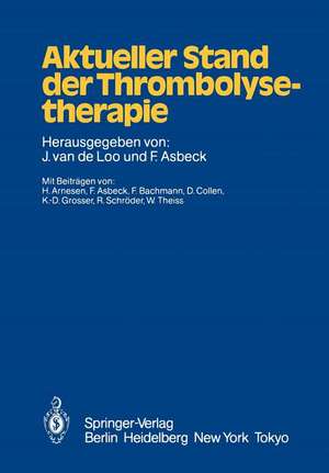 Aktueller Stand der Thrombolysetherapie de J. van de Loo