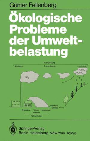 Ökologische Probleme der Umweltbelastung de G. Fellenberg